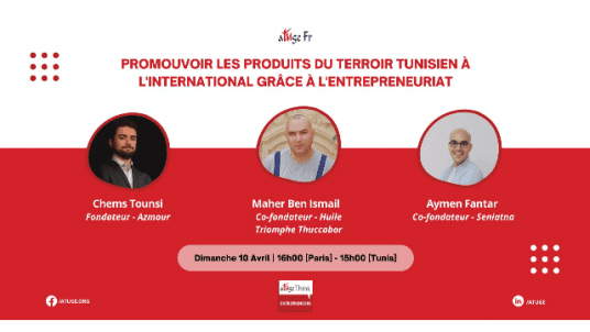 Promouvoir les produits du terroir tunisien à l'international grâce à l'Entrepreneuriat